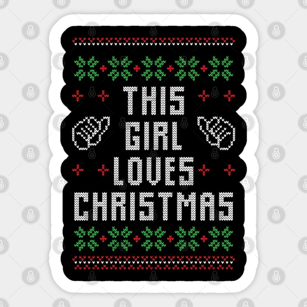 This Girl Loves Christmas Ugly Christmas Sweater Gift Sticker by BadDesignCo